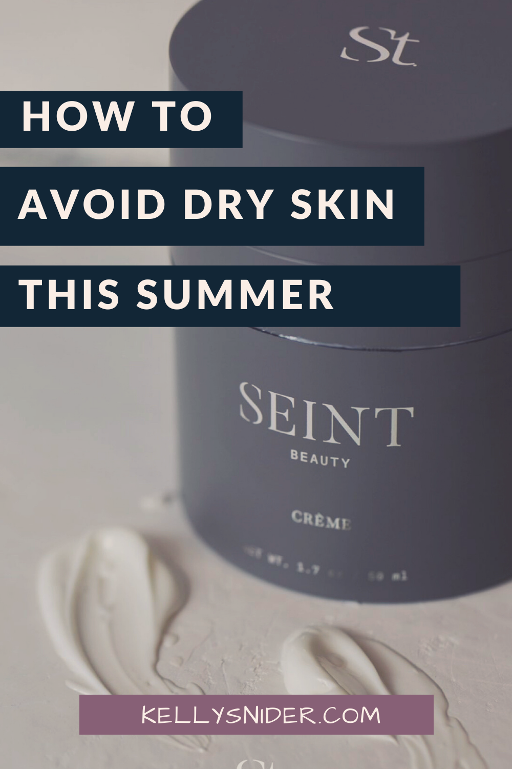 Keep Your Skin Hydrated All Summer With Seint Skincare Kelly Snider 3621
