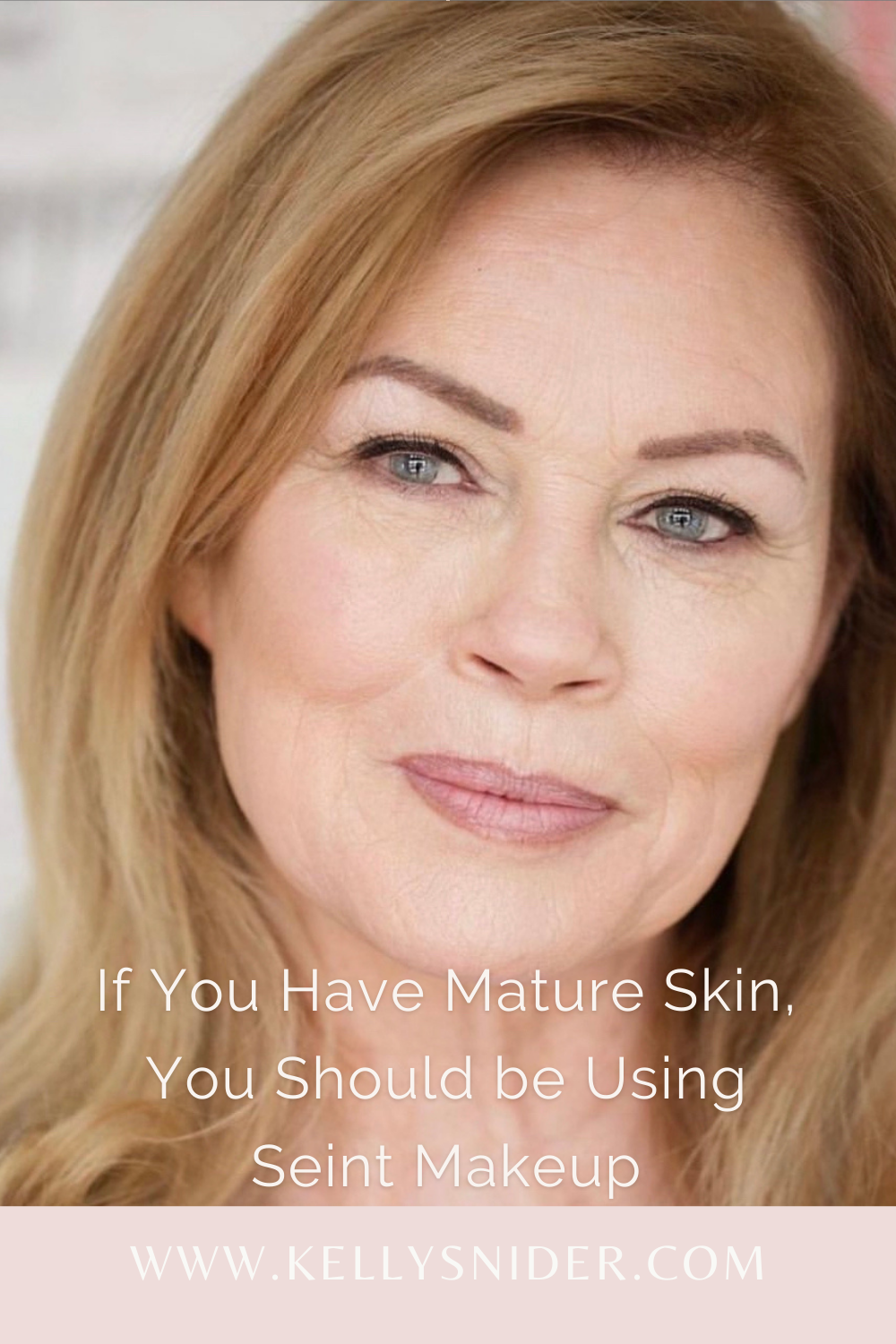 Is Seint Makeup Good for Mature Skin?  Kelly Snider