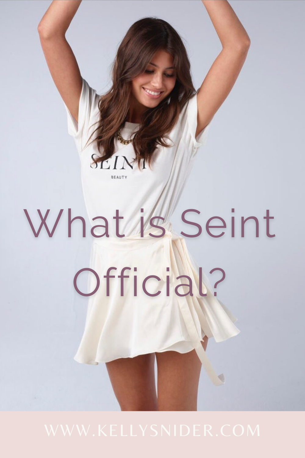 What is Seint Official? | Kelly Snider