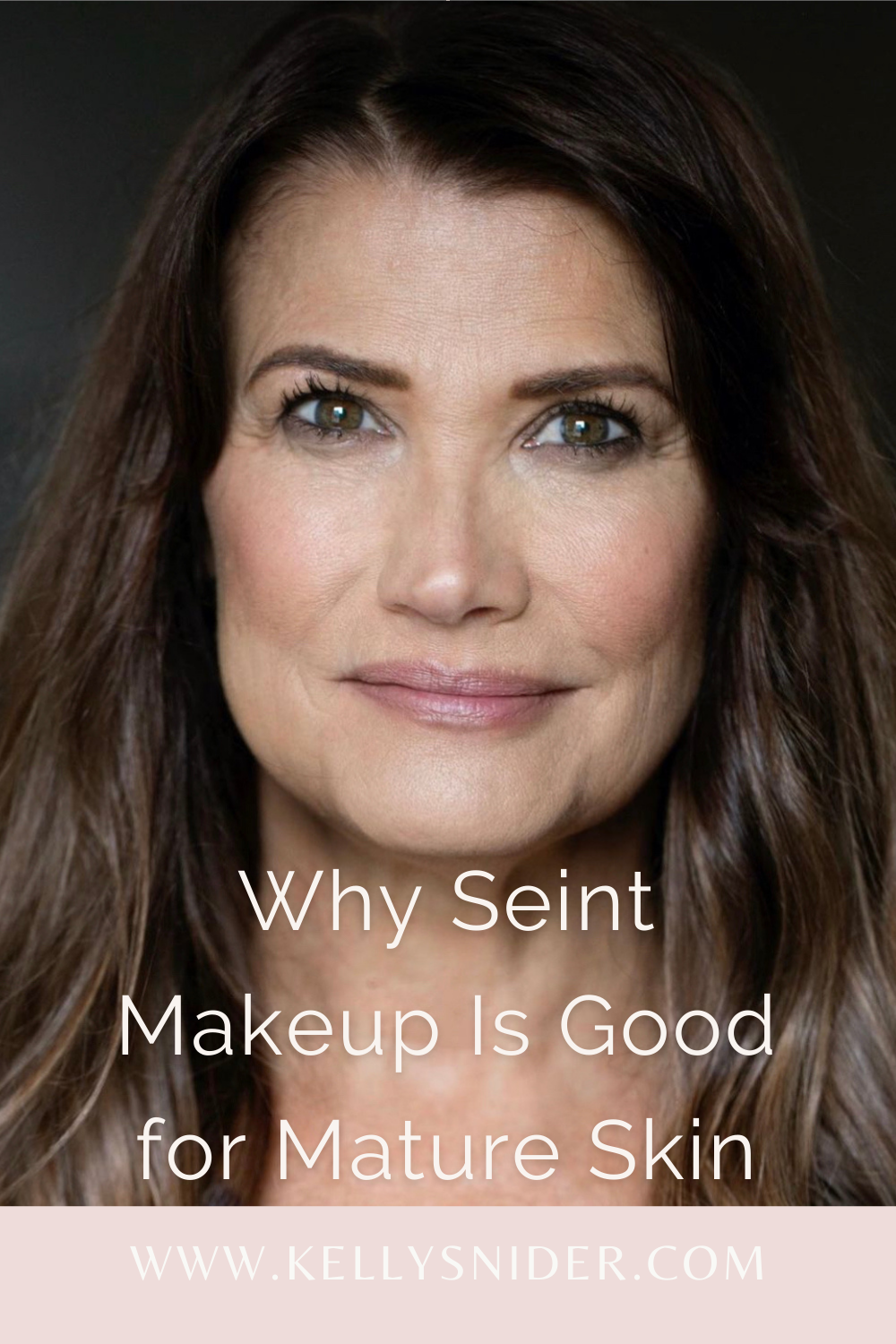 Is Seint Makeup Good for Mature Skin?  Kelly Snider